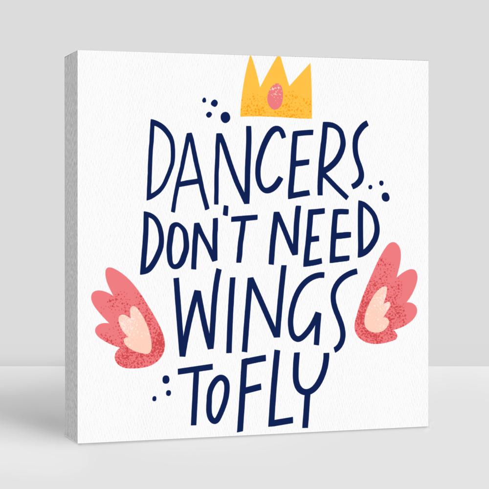 buy-dancers-don-t-need-wings-to-fly-lettering-eromman